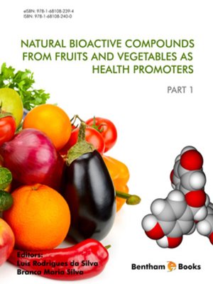 cover image of Natural Bioactive Compounds from Fruits and Vegetables as Health Promoters, Part 1